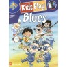 KIDS PLAY BLUES + CD