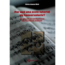 Per què una acció tutorial als Conservatoris? Tot allò que els músics ens hauríem de plantejar