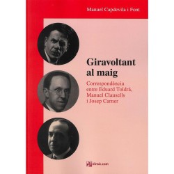Giravoltant al maig. Correspondencia entre Eduard Toldra, Manuel Clausell i Josep Carner