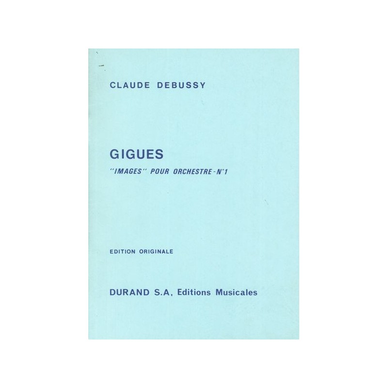 GIGUES (IMAGES POUR ORCHESTRE Nº1)