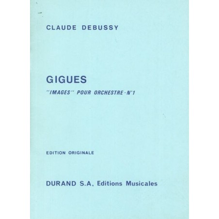 GIGUES (IMAGES POUR ORCHESTRE Nº1)