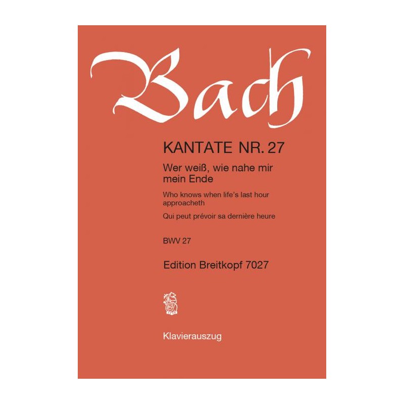 KANTATE 27 WER WEISS WIE NAHE MIR ENDE