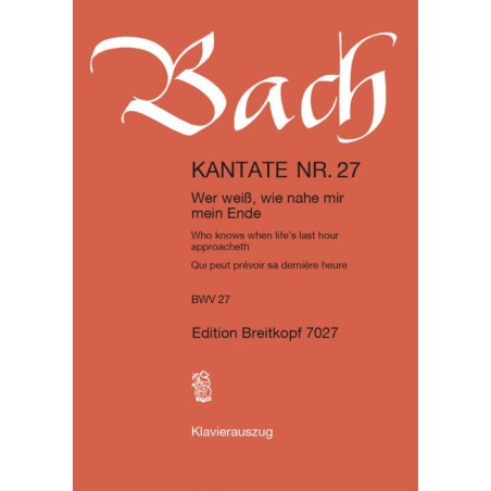 KANTATE 27 WER WEISS WIE NAHE MIR ENDE
