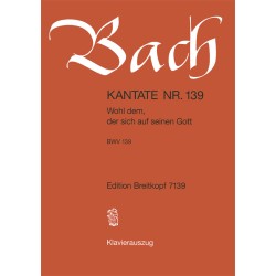 KANTATE 139 WOHL DEM DER SICH