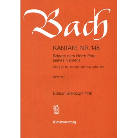 KANTATE 148 BRINGET DEM HERRN EHRE