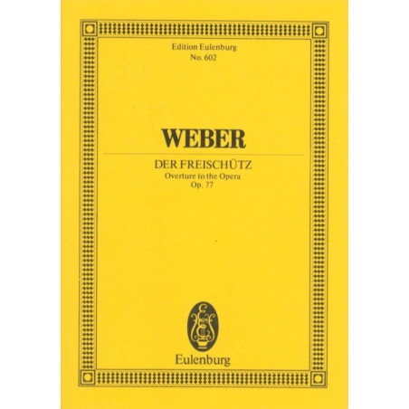 FREISCHUTZ (OVERTURE) OP.77