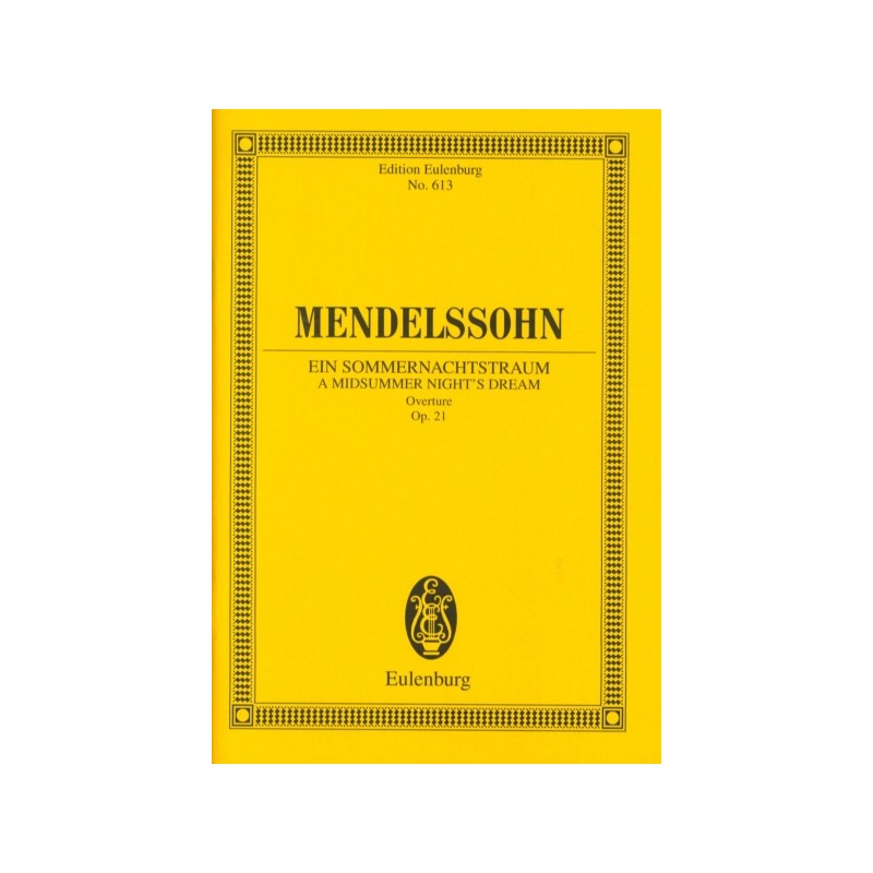 A MIDSUMMER NIGHT DREAM - OVERTURE OP.21