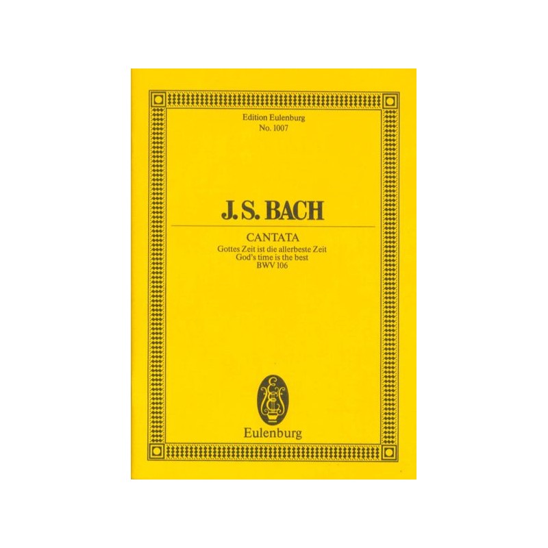 CANTATA BWV.106 "GOD'S TIME IS THE BEST"