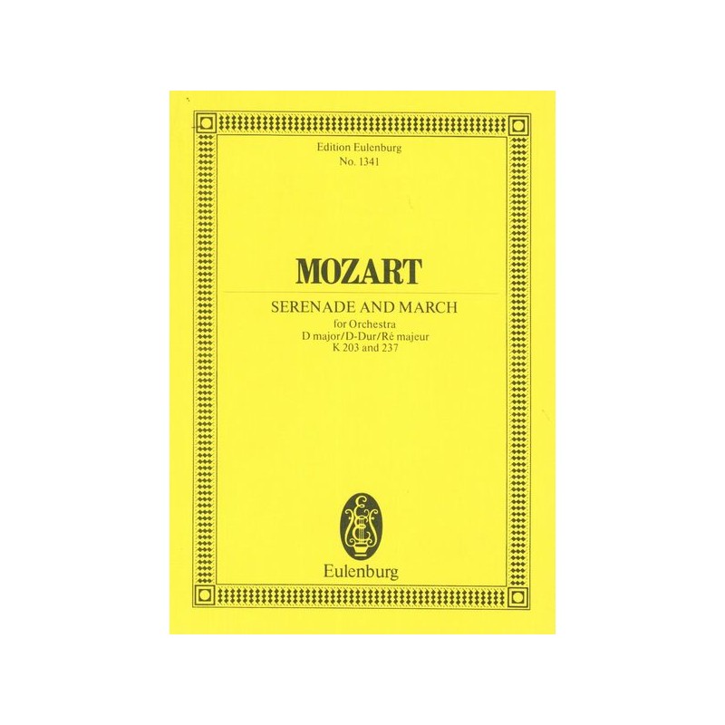 SERENADE K.203 AND MARCH K.237 D-DUR