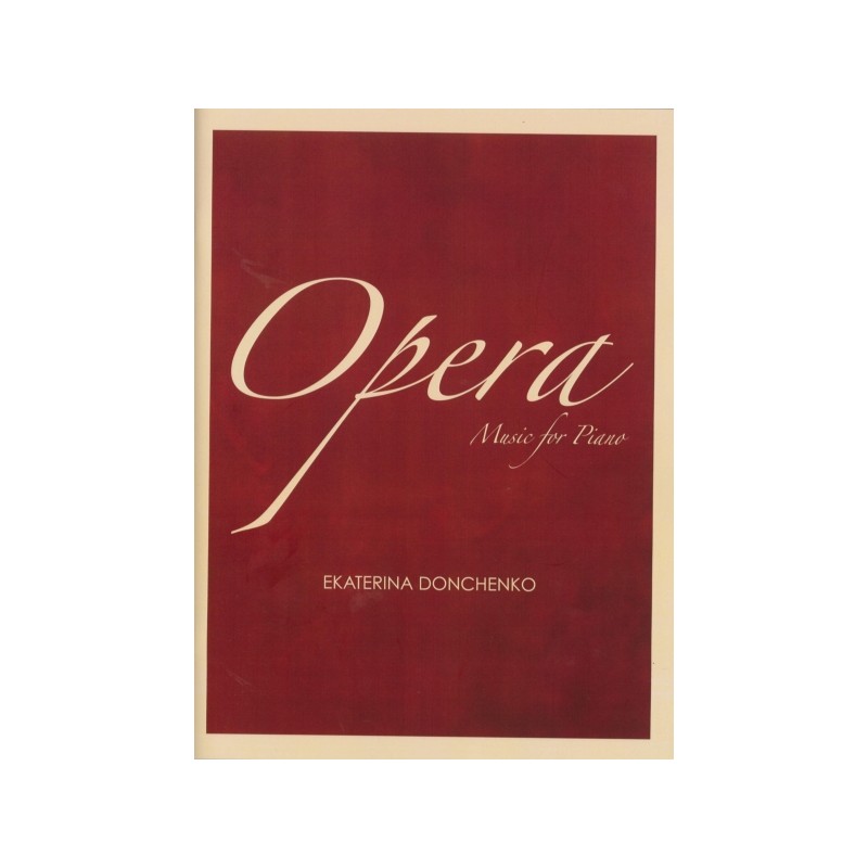 OPERA. MUSIC FOR PIANO