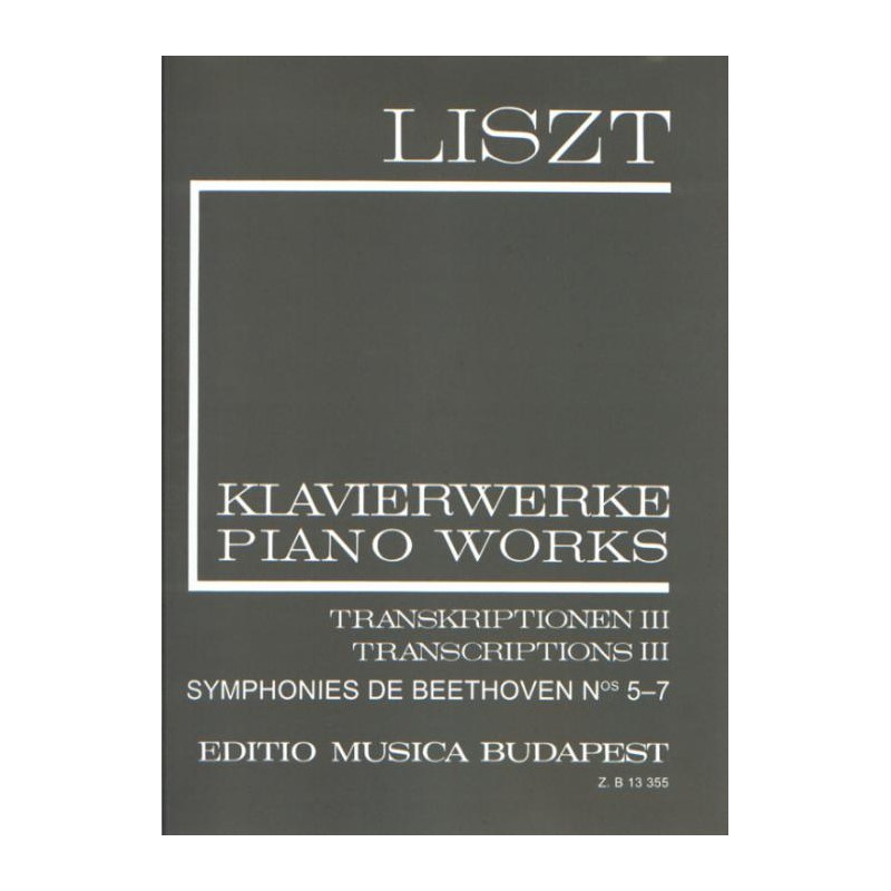 TRANSCRIPTIONS 3 - SYMPHONIES DE BEETHOVEN 5-7