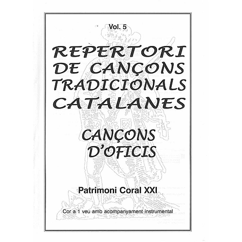 Repertori de cançons tradicionals catalanes vol.5: Cançons d'oficis