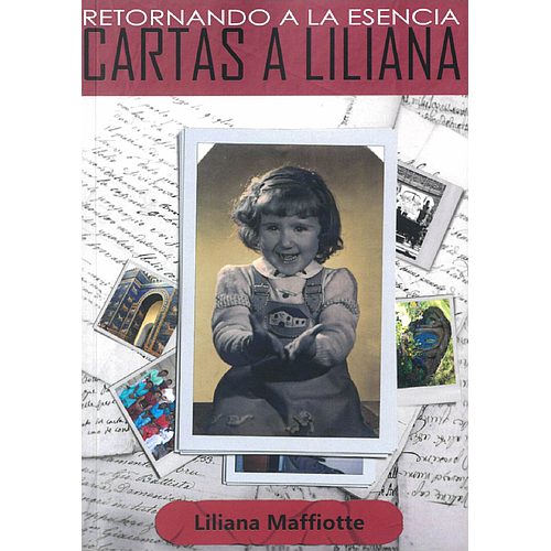 Cartas a Liliana. Retornando a la esencia