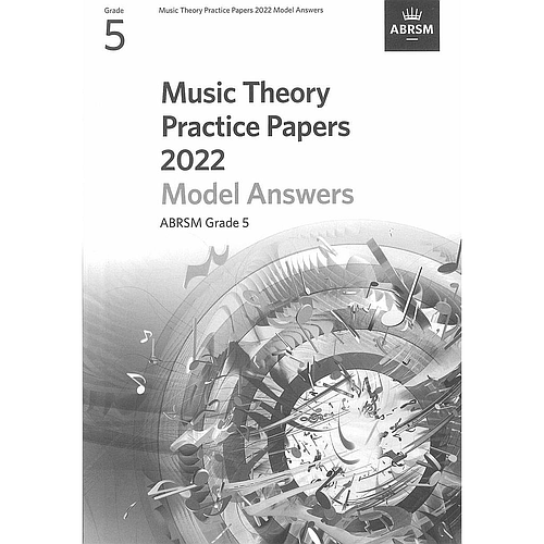 Music Theory Practice Papers 2022 Model Answers Grade 5