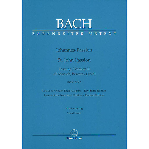 Johannes-Passion Version II (1725) BWV 245.2